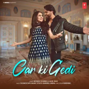 Car Ki Gedi Monika Sharma, Sahil Rahi, Soundscape Music Studio Shavika Jindal