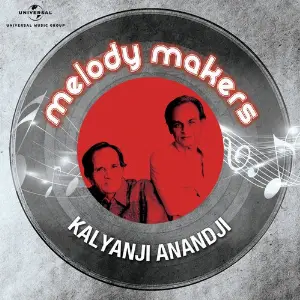 Melody Makers - Kalyanji Anandji Various Artists