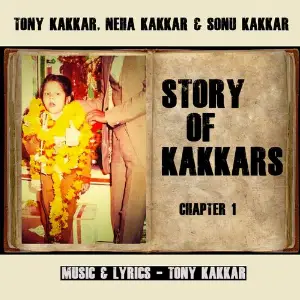 Story of Kakkars (Chapter 1) Neha Kakkar, Tony Kakkar