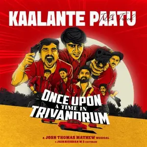 Kaalante Paatu (From Once Upon A Time In Trivandrum) image