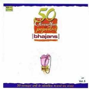 50 Glorious Yrs Of Popular Bhajans Vol. 5 Various Artists