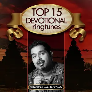 Top 15 Devotional Ringtunes - Shankar Mahadevan Shankar Mahadevan