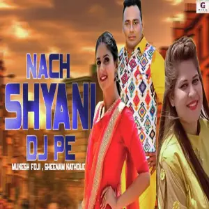 Nach Shyani Dj Pe 