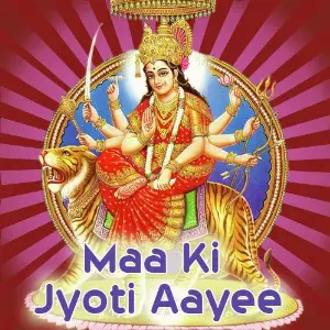 Maa Ki Jyoti Aayee Various Artists