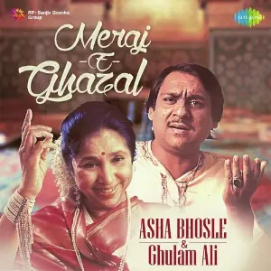 Meraj-E-Ghazal Asha Bhosle, Ghulam Ali