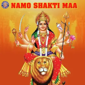 Namo Shakti Maa 