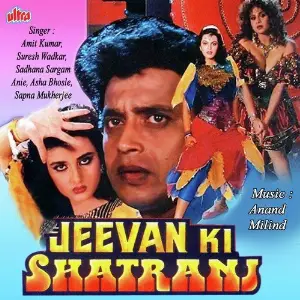 Jeevan Ki Shatranj Anand-Milind