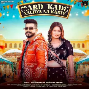 Mard Kade Nachya Na Karde (feat. Gulshan Baba,Radhika Mohar) image
