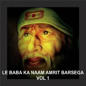 Le Baba Ka Naam Amrit Barsega, Vol. 1 Poonam Sadhvi, Sooraj