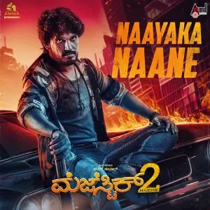 Naayaka Naane (From Majestic 2) 