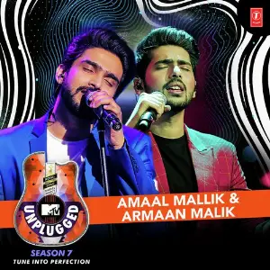 Amaal Mallik  Armaan Malik - MTV Unplugged Season 7 Armaan Malik, Amaal Mallik