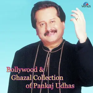 Bollywood And Ghazal Collection Of Pankaj Udhas 