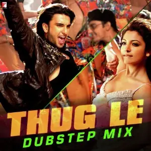 Thug Le Dubstep Mix Vishal Dadlani, Shweta Pandit, Zoheb Khan