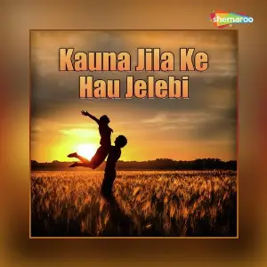 Kauna Jila Ke Hau Jelebi image