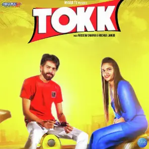 Tokk - Single Ruchika Jangid, Masoom Sharma