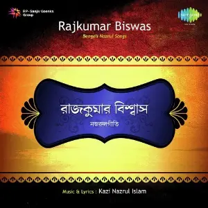 Nazrul Geete By Rajkumar Biswas image