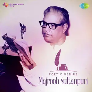 Poetic Genius - Majrooh Sultanpuri Various Artists