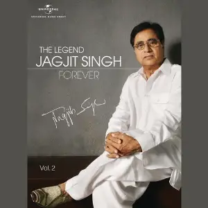 The Legend Forever (Vol. 2) Jagjit Singh