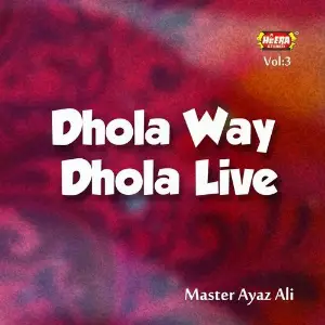 Dhola Way Dhola Live, Vol. 3 image