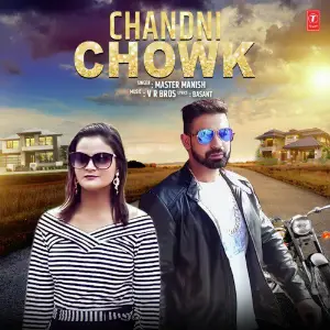 Chandni Chowk Master Manish, VR Bros