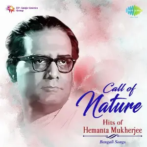 Call Of Nature - Hits Of Hemanta Mukherjee image