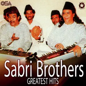 Sabri Brothers Greatest Hits Sabri Brothers