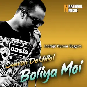 Suwali Dekhilei Boliya Moi - Single image