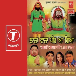 Lala Wala Peer Aa Gaya Sohan Lal Saini, Parminder Pammi, Balbeer Takhi, Paramjeet Sodhi, Raju, Pamma