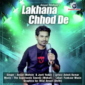 Lakhana Chhod De image