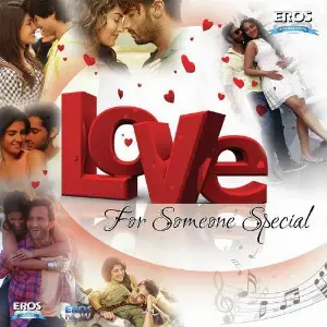 Love - For Someone Special Sachin-Jigar