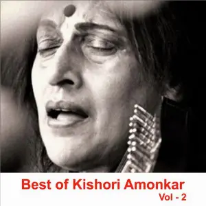 Best of Kishori Amonkar, Vol. 2 Kishori Amonkar