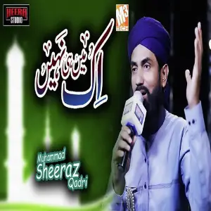 Ek Main Hi Nahi Un Par - Single Muhammad Sheeraz Qadri