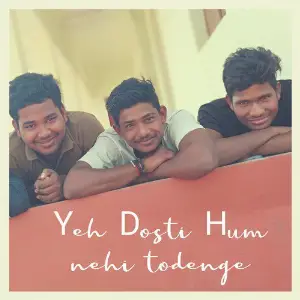 Yeh Dosti Hum Nehi Todenge Rahul Jain