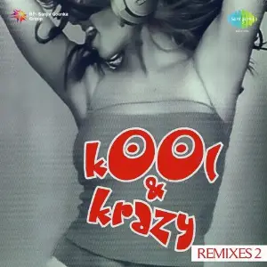 Kool And Krazy Remixes Vol. 2 Various Artists