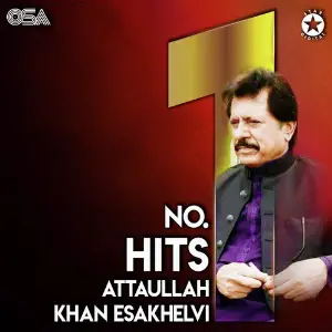 No. 1 Hits Attaullah Khan Esakhelvi