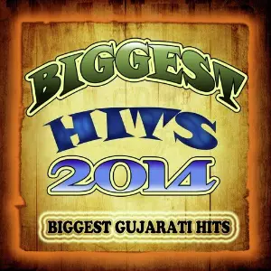 Biggest Hits 2014 - Biggest Gujrati Hits image