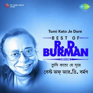 Tumi Kato Je Dure - Best Of R.D. Burman image