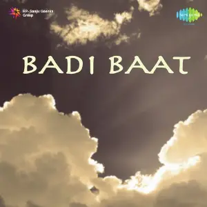 Badi Baat 