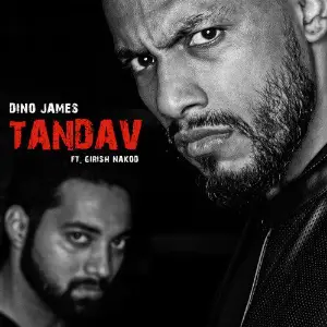 Tandav Dino James, Girish Nakod