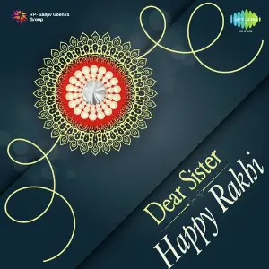 Dear Sister - Happy Rakhi Various Artists