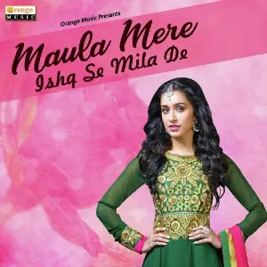 Maula Mere Ishq Se Mila De image