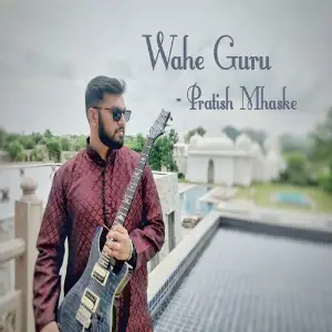 Wahe Guru Chanting Pratish Mhaske