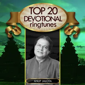 Top 20 Devotional Ringtunes - Anup Jalota 