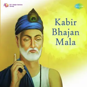 Kabir Bhajan Mala Various Artists