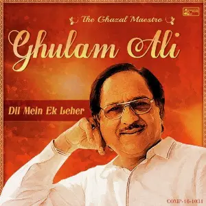 Dil Mein Ek Leher - Ghulam Ali The Gazal Mastro image
