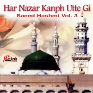Har Nazar Kanph Utte Gi Vol. 3 - Islamic Naats image