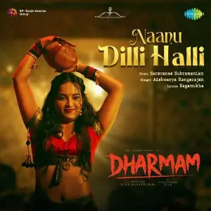 Naanu Dilli Halli (From Dharmam) image