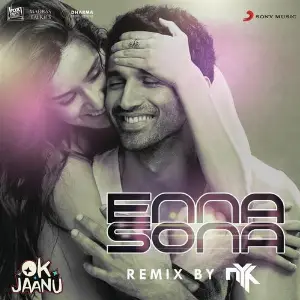 Enna Sona (Remix By DJ NYK) From OK Jaanu image