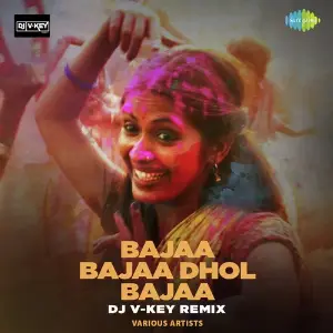 Bajaa Bajaa Dhol Bajaa - DJ V-key Remix image