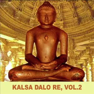 Kalsa Dalo Re, Vol. 2 Ravindra Jain